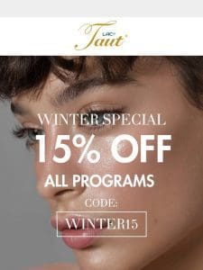 Winter Special: 15% OFF All Programs!