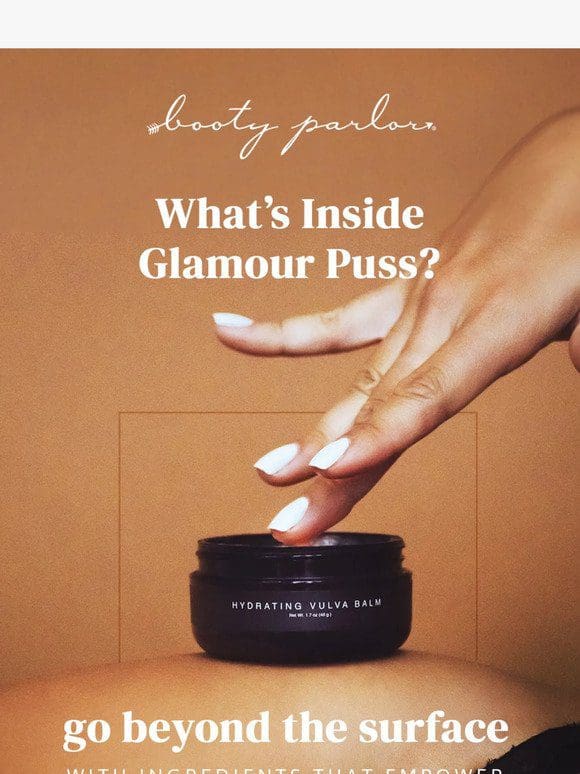 what’s inside Glamour Puss? Discover our natural ingredients