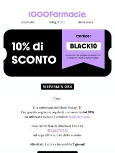 — 10% di sconto per te!