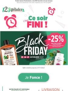 ⏳ Black Friday ce soir c’est fini   Faites-vite !