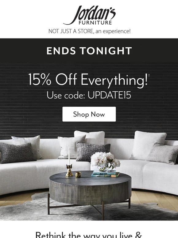 ⏳Ends tonight… 15% OFF everything!†