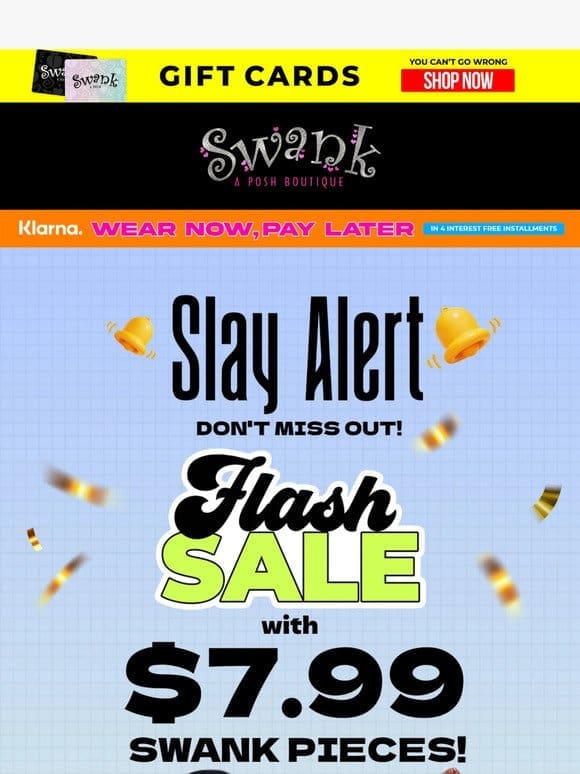 ⚡ Swank Flash Sale: Prices as Low as $7.99!