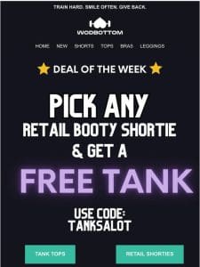 ⭐️ Deal of the Week ⭐️ Free Tank with your Next Booty Short Purchase!