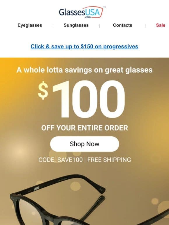 $100 OFF your glasses order
