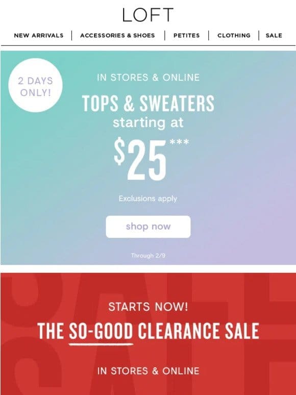 2 DAYS ONLY: Tops & sweaters starting at $25!