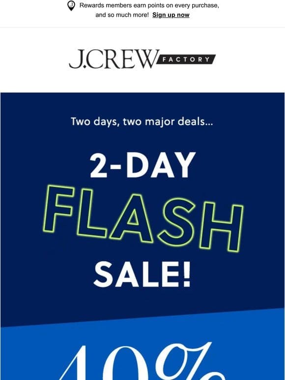 2 days， 2 deals: 40%-60% OFF everything + extra 60% OFF clearance