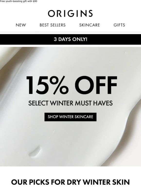 3 DAYS ONLY: 15% OFF Winter Skincare Musts