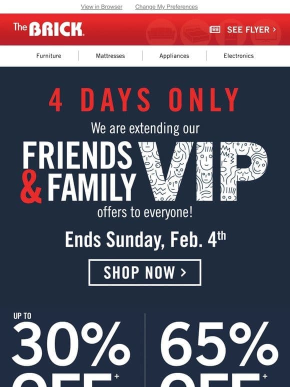 4 Day VIP going strong   65% off sofas ���️