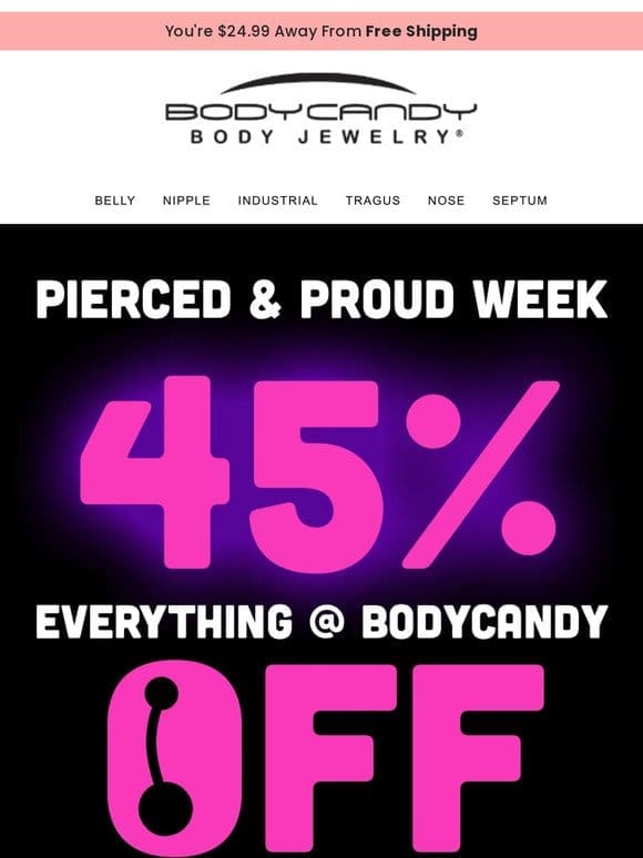 45% OFF During our Pierced & Proud Sale