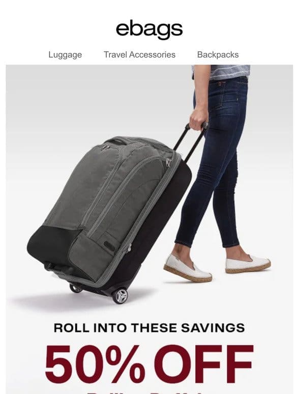 50% Off Best-Selling Rolling Duffels