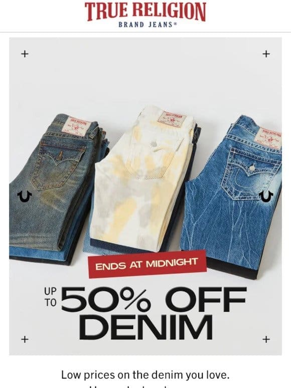 50% Off Denim: Ends At Midnight