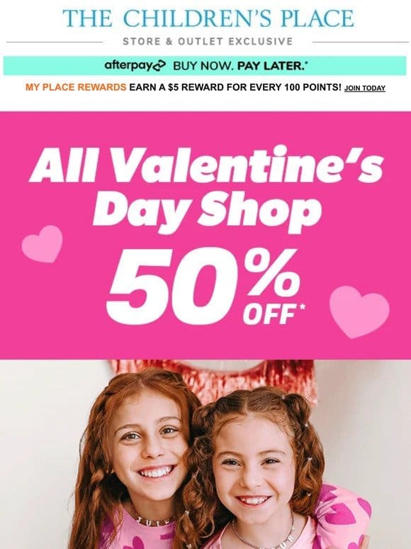 50% off Valentine’s Day must-haves in STORES!