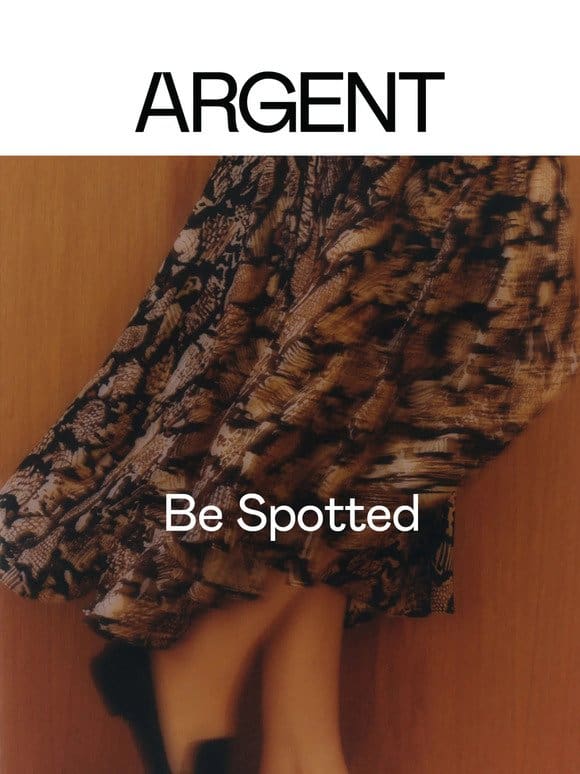 Be spotted.