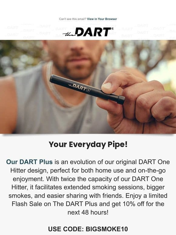 Big Smoke! – DART Plus Flash Sale