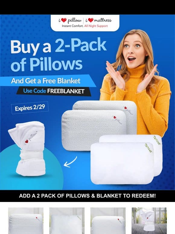 Buy a 2-Pack of Pillows and Get a FREE Blanket!