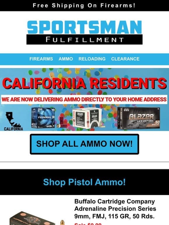 California Residents Ammo Shipped Directly To You! No Sales Tax!