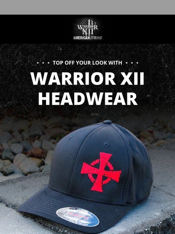 Cap Off Your Style with Warrior XII; Hats & Beanies!