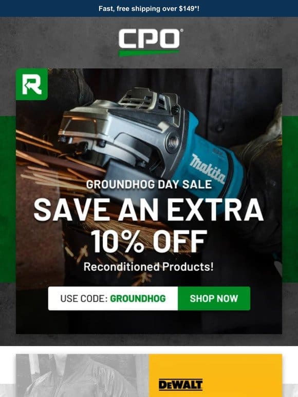 Celebrate Groundhog Day with 10% Off Reconditioned Tools!