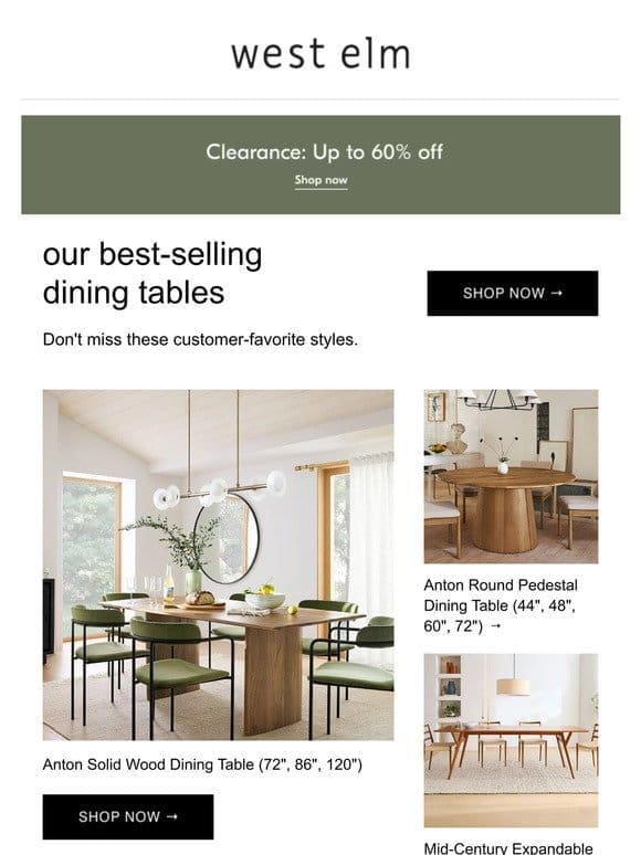 Check out our best-selling dining tables + Up to 60% off clearance!