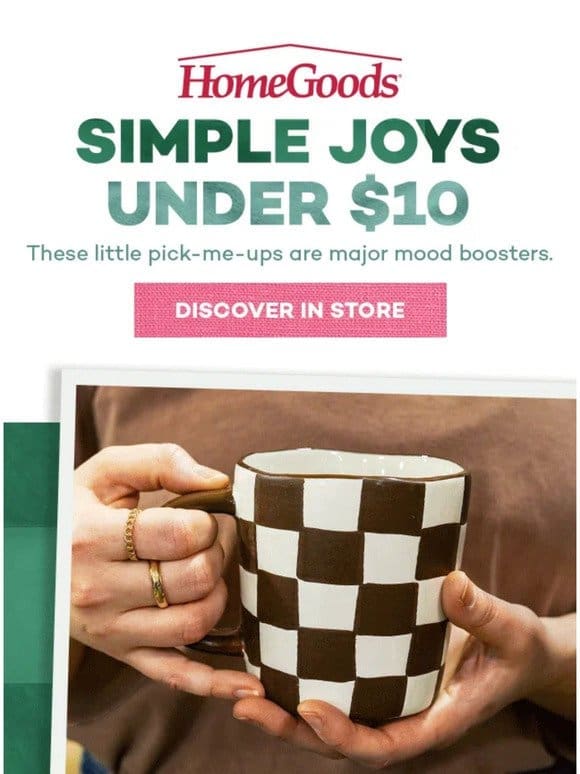 Coffee mugs， treats & more for under $10.