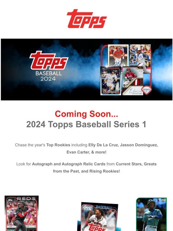 Coming Soon: 2024 Topps Baseball Series 1!