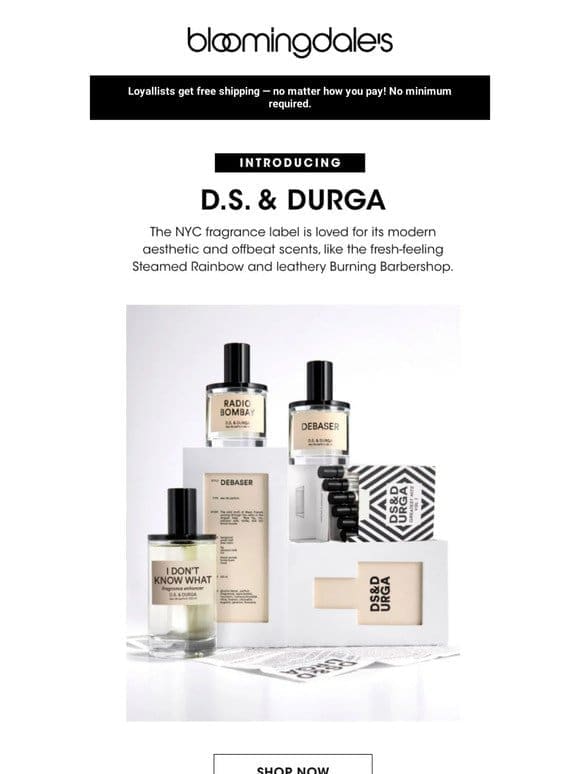 D.S. & Durga is now at Bloomingdale’s!