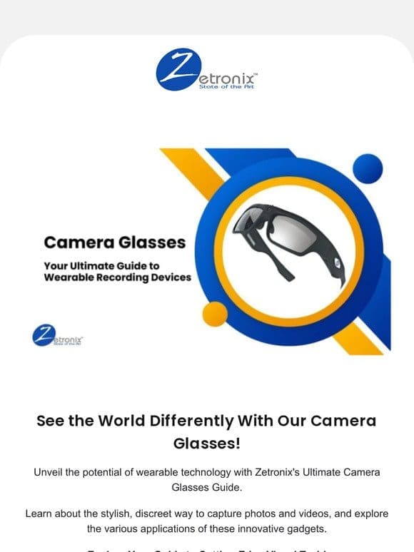 Discover Zetronix’s Camera Glasses Guide!