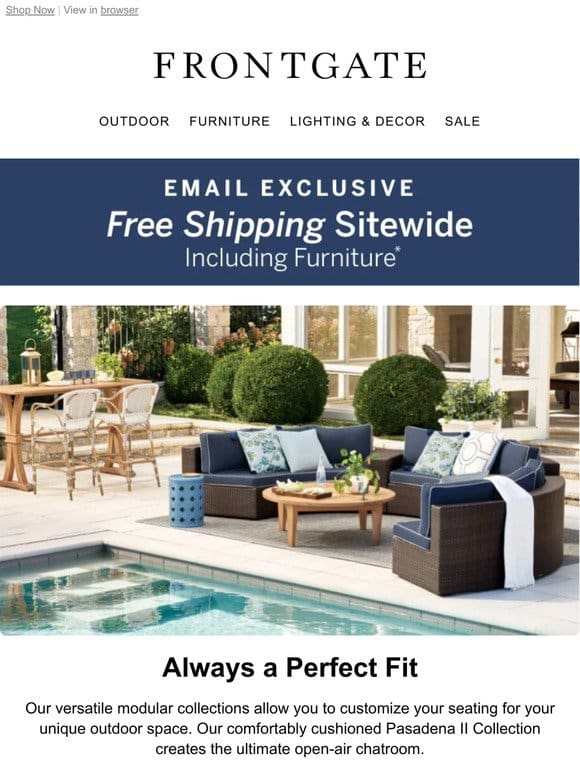 Email Exclusive: FREE Shipping Sitewide for email subscribers! Includes Furniture.