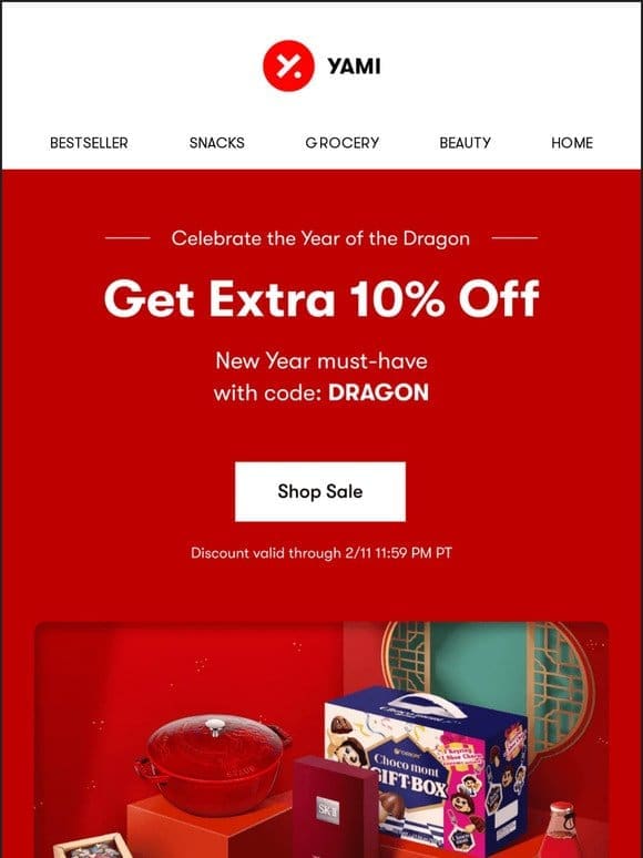 Extra 10% OFF: Celebrate Year of the Dragon!