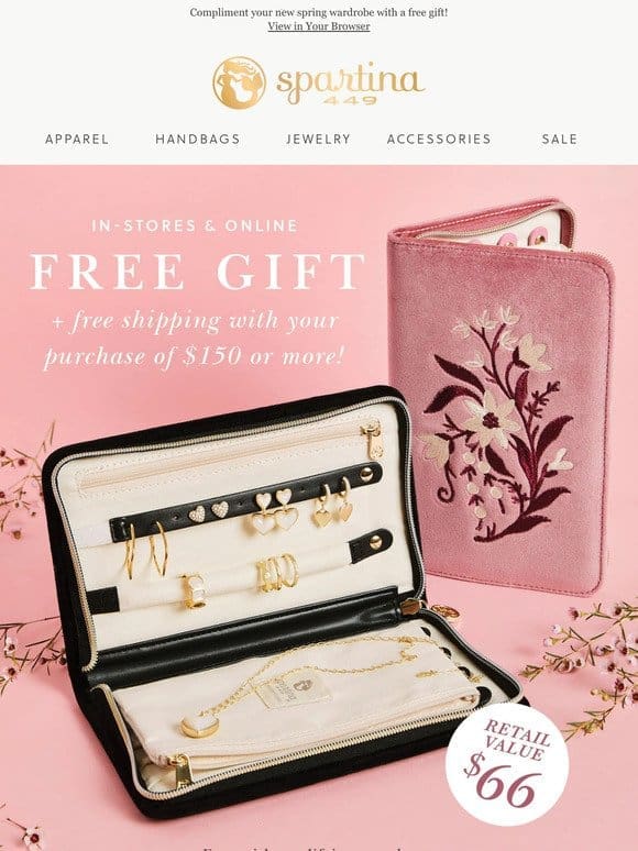 FREE Gift for You! In-Stores & Online