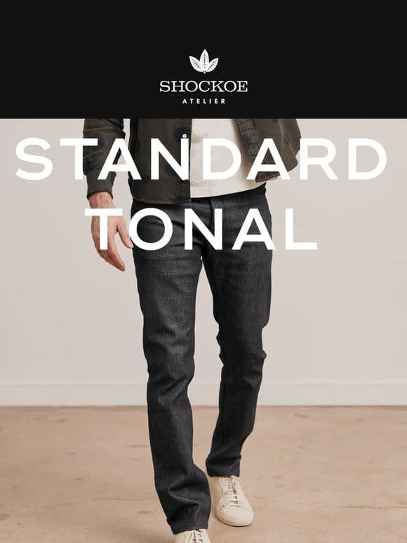 Featuring our Standard Tonal Jeans: Modern Comfort