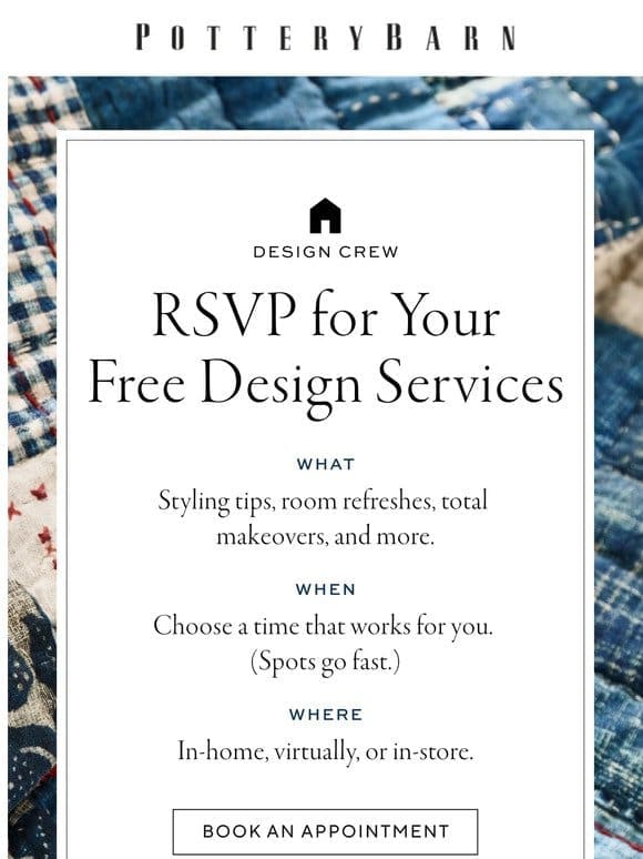 Free design services: Spots go fast