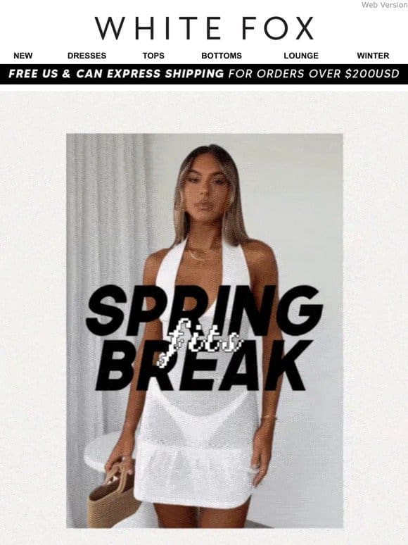 GET THAT SPRING-BREAK LOOK