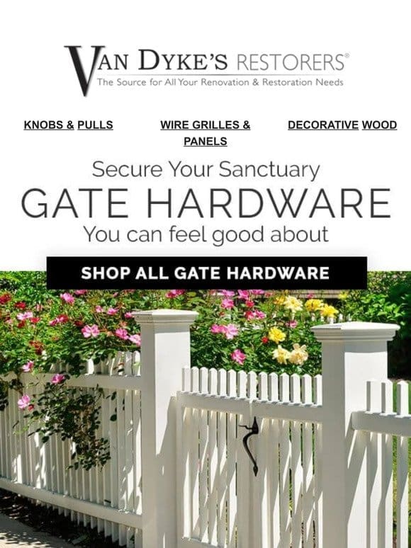 Gear Up for Spring， Update Your Gate Hardware