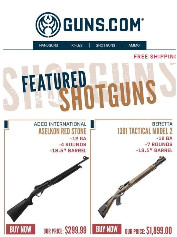 HUGE Deals On Shotguns   SHOP NOW!