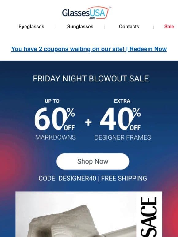 HUGE blowout sale   40% OFF designer frames