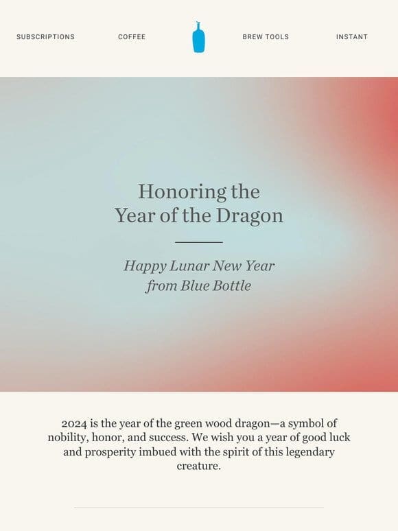 Happy Lunar New Year from Blue Bottle