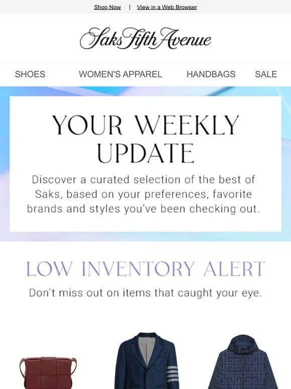 Here’s your weekly update: only a few left of your Bottega Veneta item & more