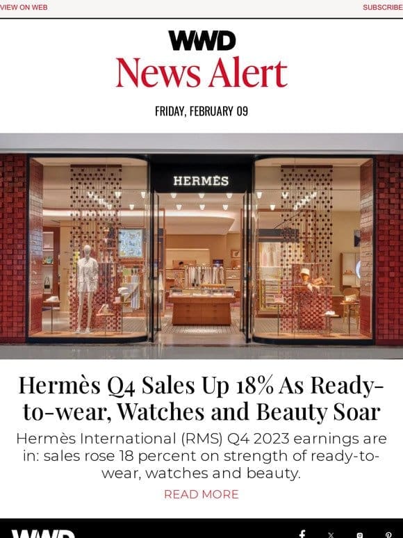 Hermès Q4 Sales Up 18% As Ready-to-wear， Watches and Beauty Soar