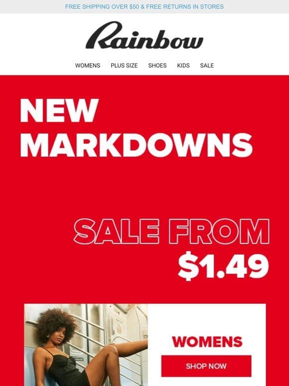 Hi —， It’s NEW MARKDOWNS! Shop AS LOW AS $1.49 ⤵️