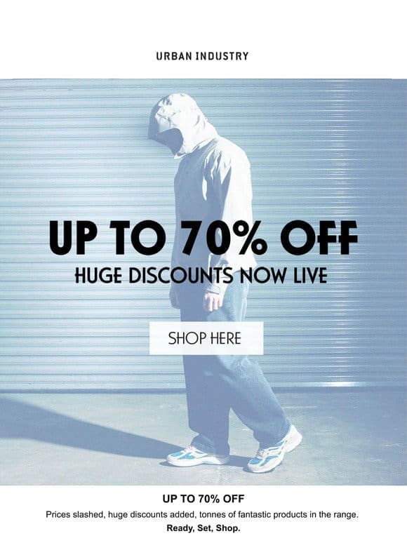 Huge Discounts Now Live – UP TO 70% OFF THE SALE