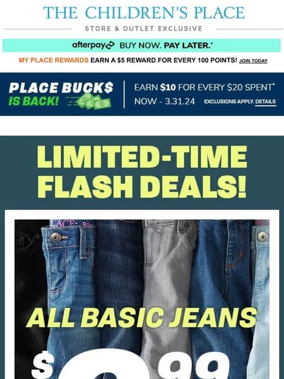 IN STORE NOW: $9.99 All Basic Jeans!