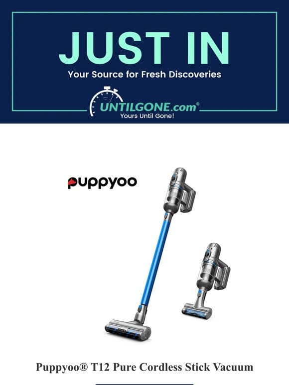 Just In – 71% OFF Puppyoo® T12 Pure Cordless Stick Vacuum