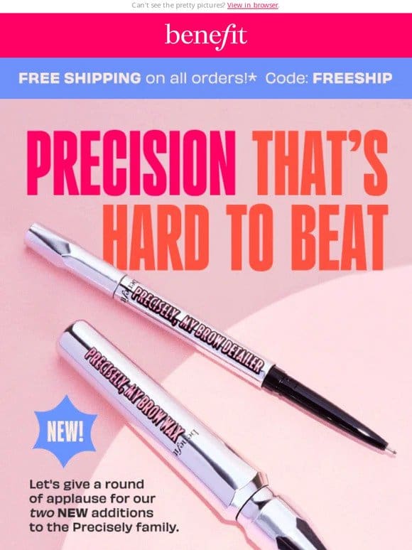 Juuust launched!   NEW Precisely， My Brow lineup