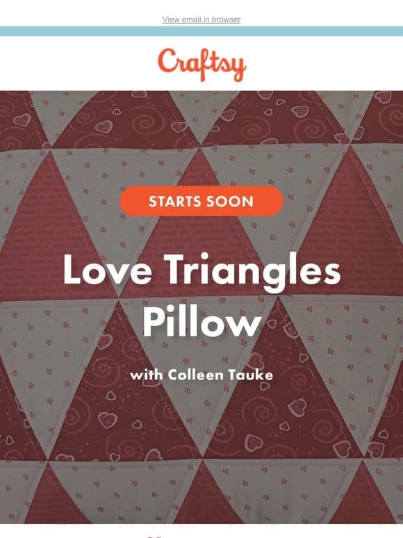 LIVE Love Triangles Pillow Tutorial at 10 a.m. CT!