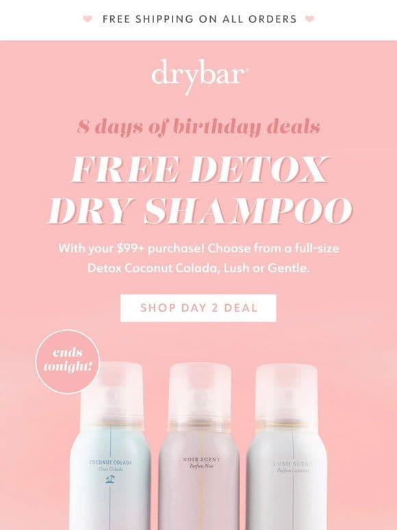 Last Day: free full-size Detox dry shampoo