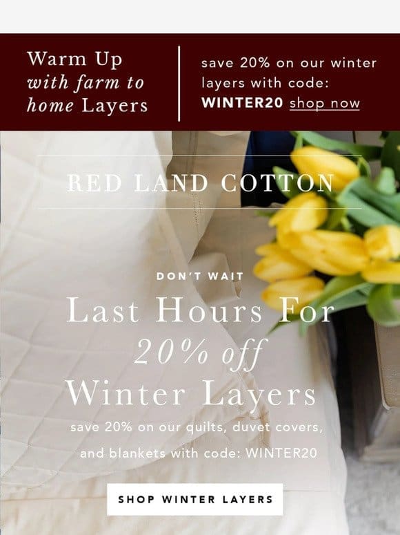 Last Hours for 20% Off Winter Layers!