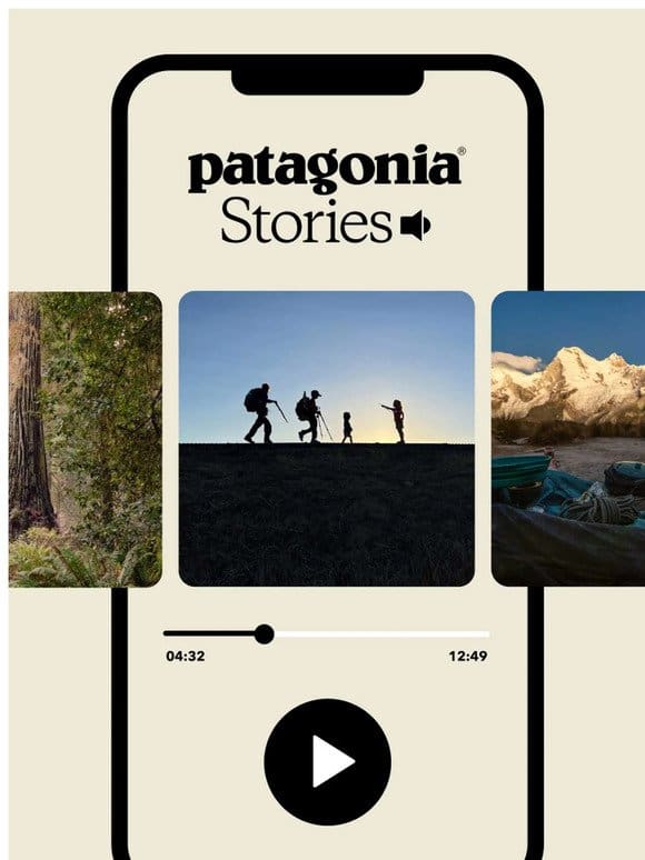 Listen to Patagonia Stories