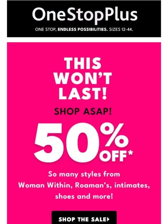 Lucky you! 50% off your fave brands
