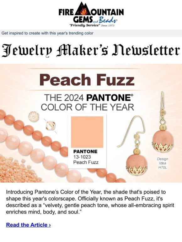 Newsletter for Jewelry Makers: Say Hello to Peach Fuzz the 2024 Pantone Color of the Year